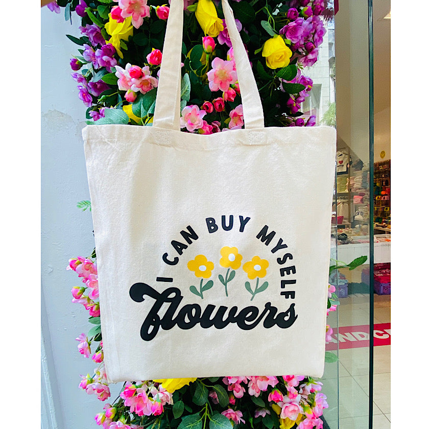 I Can Buy Myself Flowers Tote