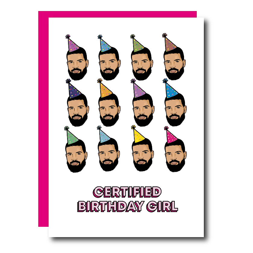 Drake Certified Birthday Girl Card