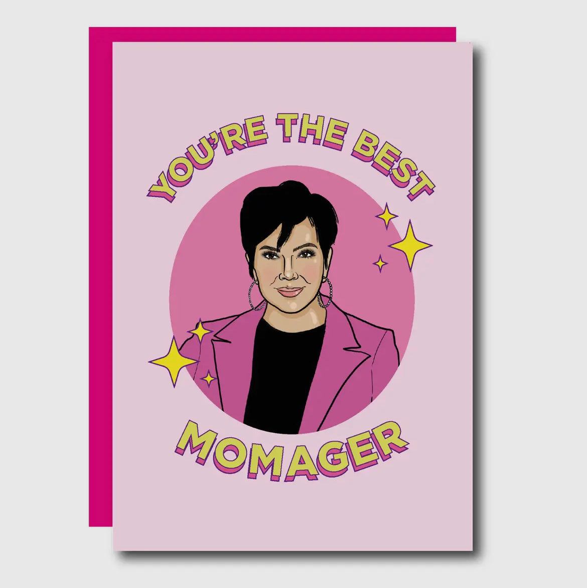 You’re The Best Momager Card