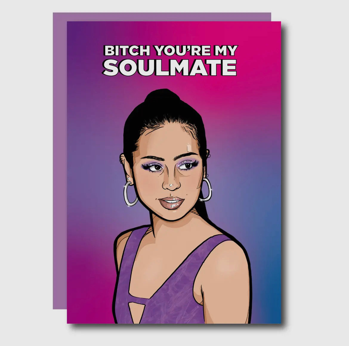 Bitch You’re My Soulmate Card