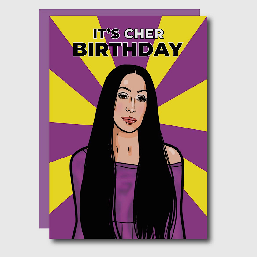 It’s Cher Birthday Queen Card