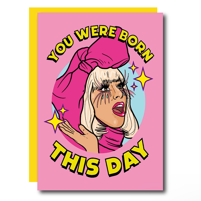 You Were Born This Day Lady Gaga Birthday Card