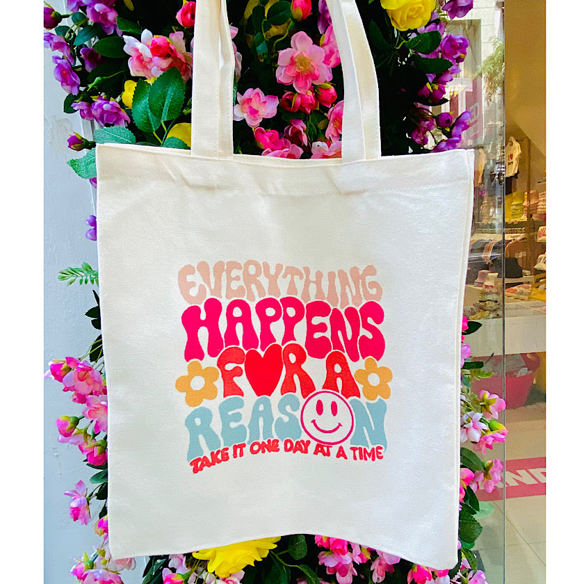 Everything Happens For A Reason Tote