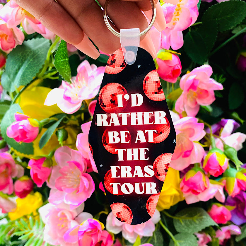 I’d Rather Be At The Eras Tour Keychain