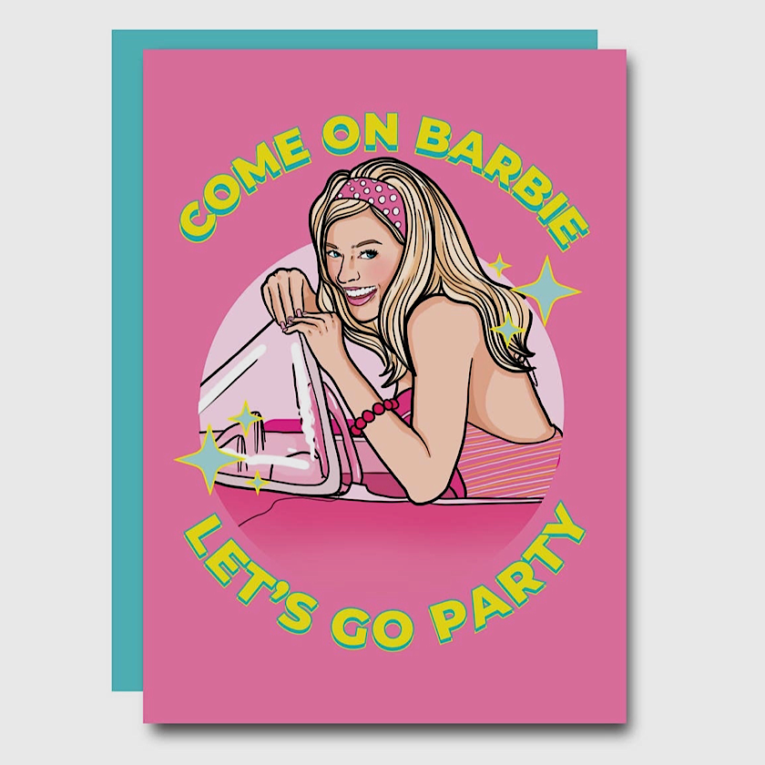 Come one Barbie Let’s Go Party Greeting Card